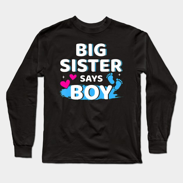 Gender reveal sister says boy matching family baby party Long Sleeve T-Shirt by Eduardo